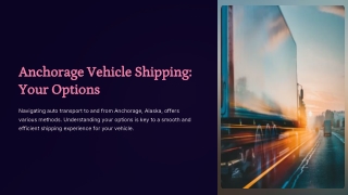 Anchorage Vehicle Shipping