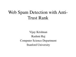 Web Spam Detection with Anti-Trust Rank