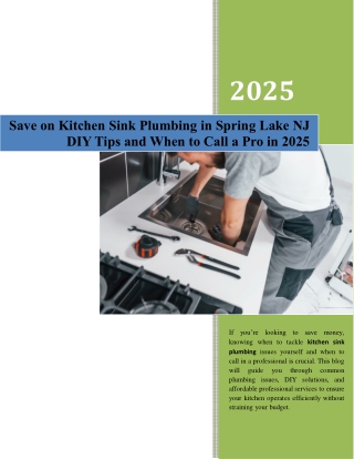 Save on Kitchen Sink Plumbing in Spring Lake NJ DIY Tips and When to Call a Pro in 2025