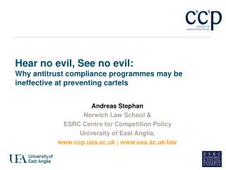 Hear no evil, See no evil: Why antitrust compliance programmes may be ineffective at preventing cartels