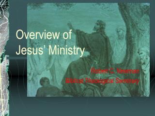Overview of Jesus’ Ministry