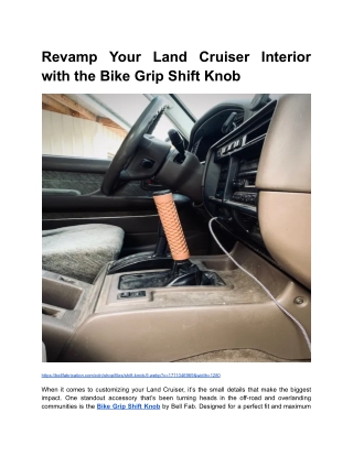 Revamp Your Land Cruiser Interior with the Bike Grip Shift Knob