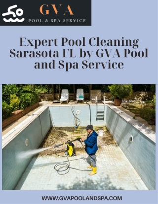 Expert Pool Cleaning Sarasota FL by GVA Pool and Spa Service