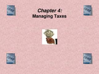 Chapter 4: Managing Taxes