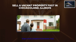 Sell a Vacant Property Fast in Chicagoland, Illinois