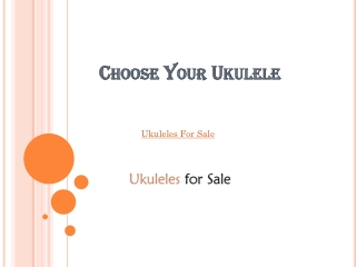 Choose Your Ukulele
