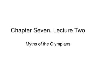 Chapter Seven, Lecture Two