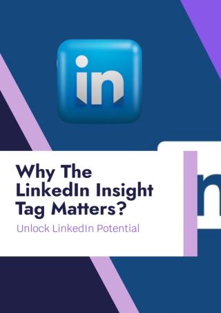 Why The LinkedIn Insight Tag Matters