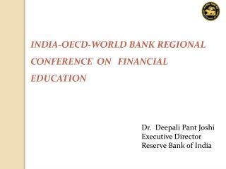 INDIA-OECD-WORLD BANK REGIONAL CONFERENCE ON FINANCIAL EDUCATION