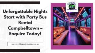 Unforgettable Nights Start with Party Bus Rental Campbelltown – Enquire Today!
