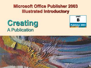 Microsoft Office Publisher 2003 Illustrated Introductory