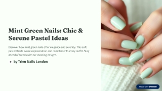 Best Manicure in London: 50 Gorgeous Mint Green Nail Designs for a Chic Pastel L