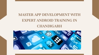 Master App Development with Expert Android Training in Chandigarh