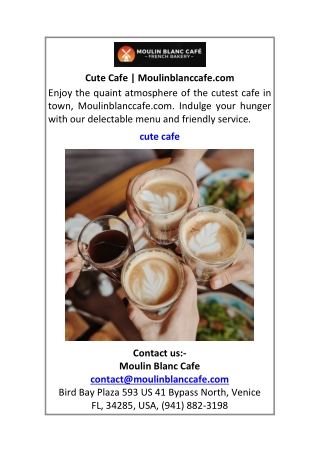 Cute Cafe Moulinblanccafe.com