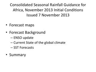 Consolidated Seasonal Rainfall Guidance for Africa, November 2013 Initial Conditions Issued 7 November 2013