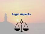 Legal Aspects