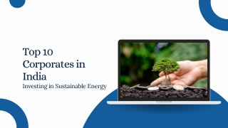 Top 10 Corporates in India Investing in Sustainable Energy