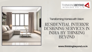 Residential Interior Designing in India| Thinking Beyond Interiors