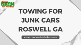 Get Top Towing for Junk Cars in Roswell GA