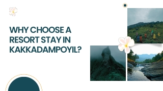 Resort Stay in Kakkadampoyil