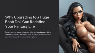 Why Upgrading to a Huge Boob Doll Can Redefine Your Fantasy Life - JS Dolls