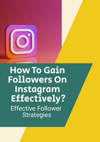 How To Gain Followers On Instagram Effectively