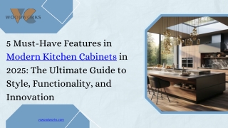 5 Must-Have Features in Modern Kitchen Cabinets in 2025 The Ultimate Guide to Style, Functionality, and Innovation