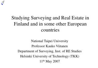 Studying Surveying and Real Estate in Finland and in some other European countries