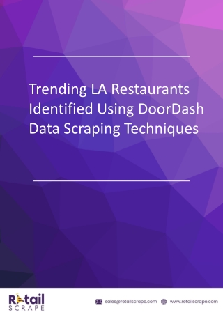 Trending LA Restaurants Identified Using DoorDash Data Scraping Techniques