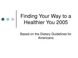 Finding Your Way to a Healthier You 2005