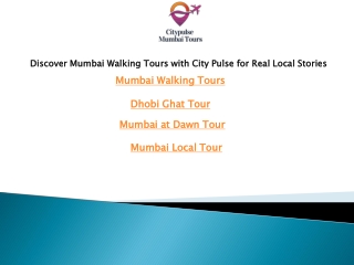 Discover Mumbai Walking Tours with City Pulse for Real Local Stories