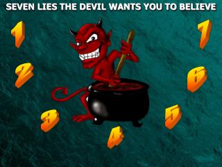 SEVEN LIES THE DEVIL WANTS YOU TO BELIEVE