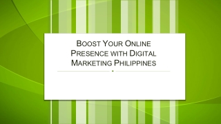 Boost Your Online Presence with Digital Marketing Philippines