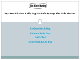 Buy Now Kitchen Knife Bag For Safe Storage The Hide Master