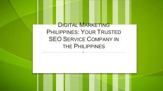 Digital Marketing Philippines Your Trusted SEO Service Company in the Philippines