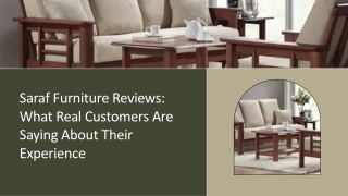 Saraf Furniture Reviews What Real Customers Are Saying About Their Experience