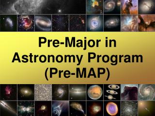Pre-Major in Astronomy Program (Pre-MAP)