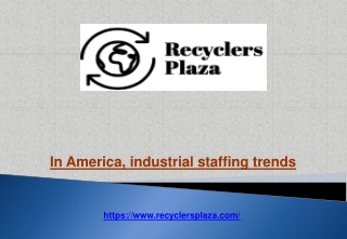 In America, industrial staffing trends