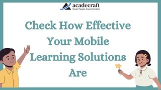 Check How Effective Your Mobile Learning Solutions Are