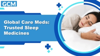 Global Care Meds: Trusted Sleep Medicines