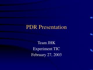 PDR Presentation