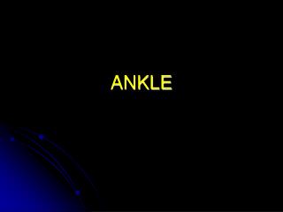ANKLE