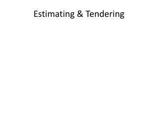Estimating &amp; Tendering