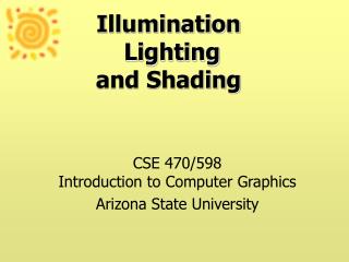 Illumination Lighting and Shading