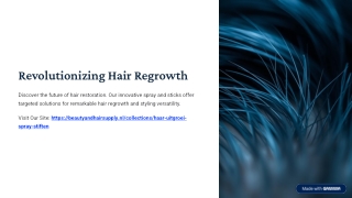 Hair Regrowth Spray & Sticks: The Future of Fuller, Thicker Hair