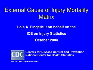 External Cause of Injury Mortality Matrix
