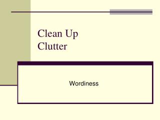 Clean Up Clutter