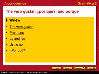 The verb gustar, ¿por qué?, and porque