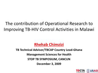The contribution of Operational Research to Improving TB-HIV Control Activities in Malawi