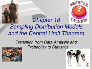 Chapter 18 Sampling Distribution Models and the Central Limit Theorem